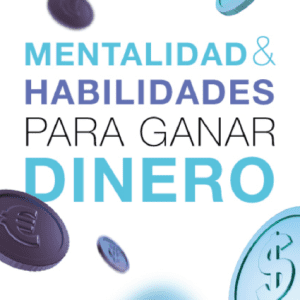 Libro Mentalidad & Habilidades para ganar dinero