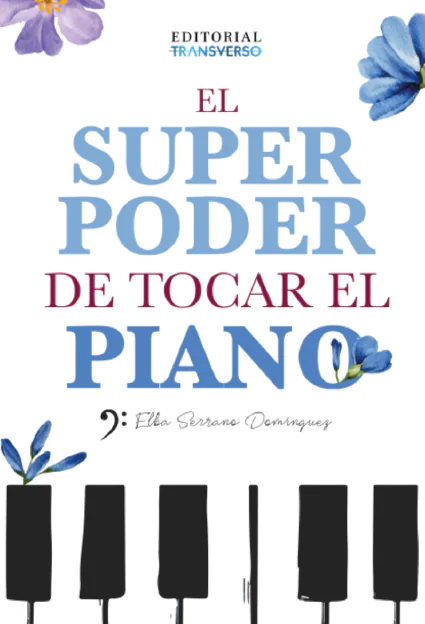 Libro El superpoder de tocar el piano