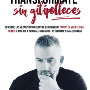 Libro Transfórmate sin gilipolleces
