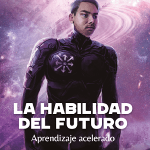 Libro Aprendizaje acelerado, la habilidad del futuro